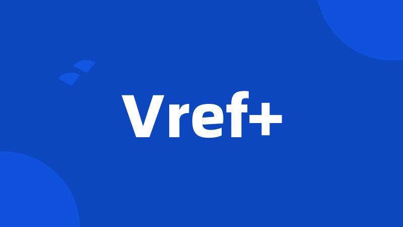 Vref+