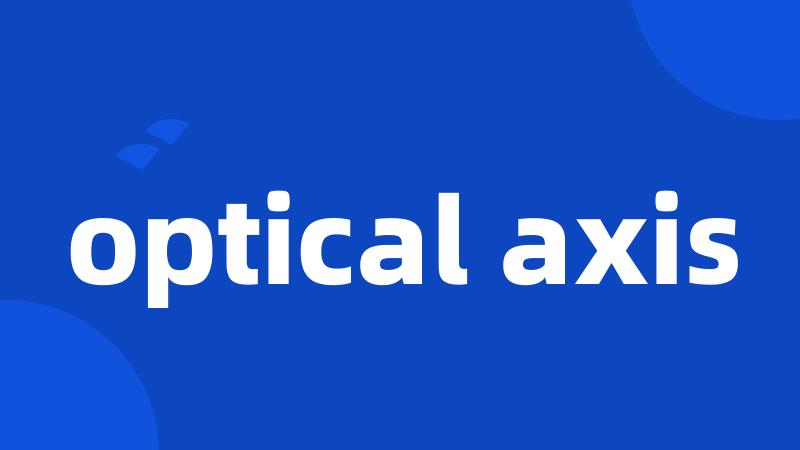 optical axis