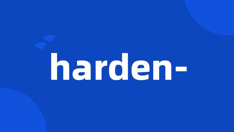 harden-