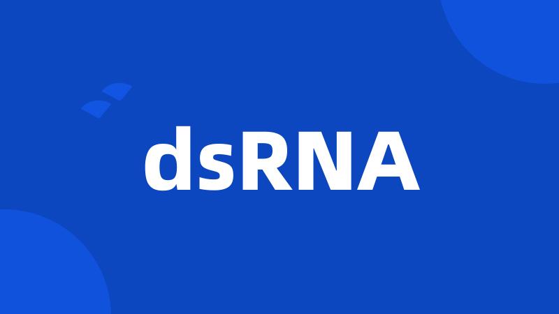 dsRNA