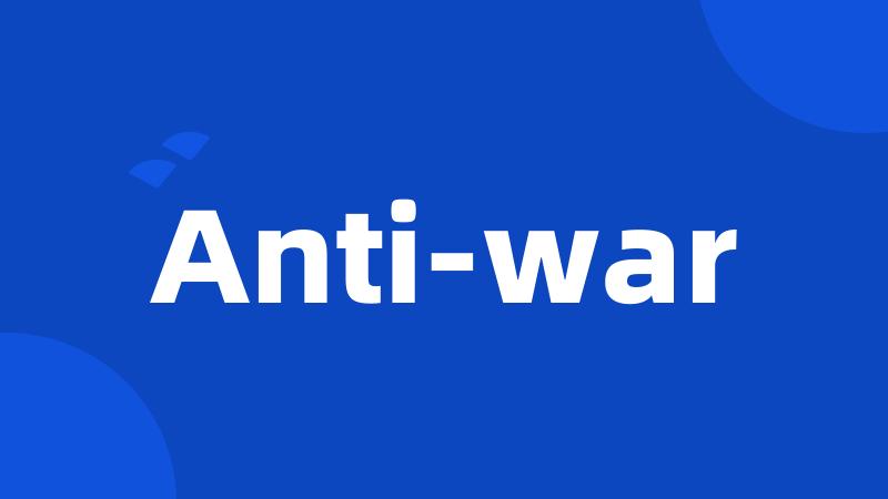 Anti-war