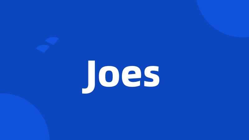 Joes