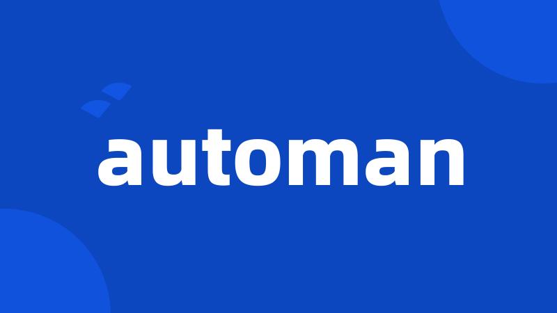 automan