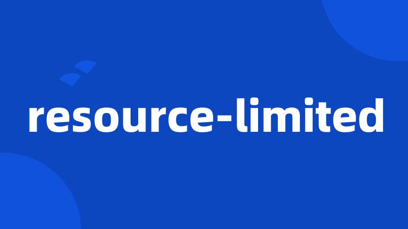 resource-limited