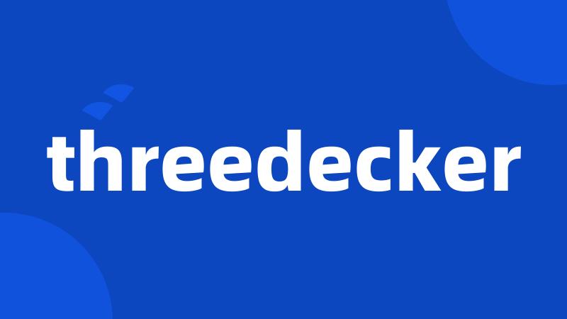 threedecker