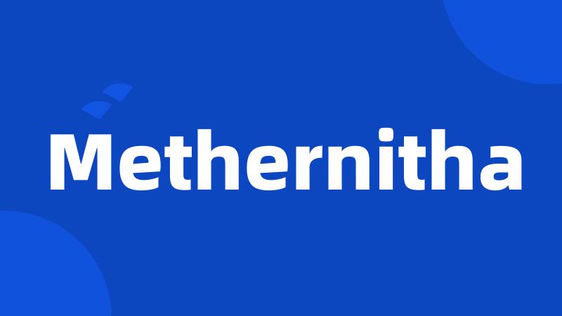 Methernitha