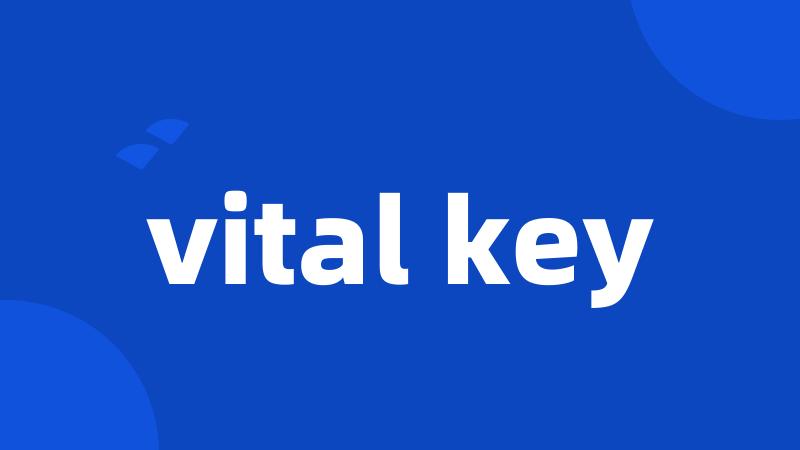 vital key