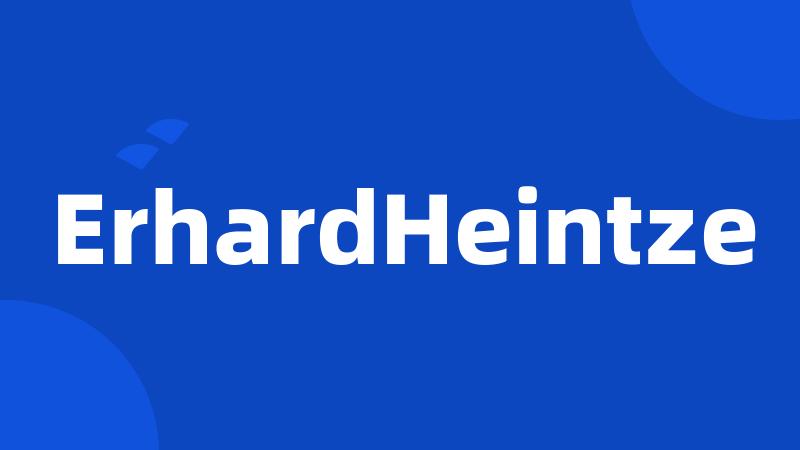 ErhardHeintze