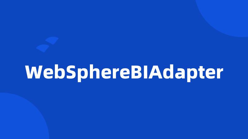 WebSphereBIAdapter