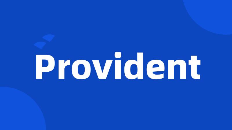 Provident