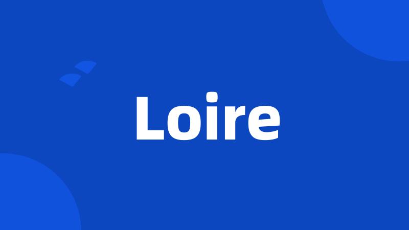 Loire