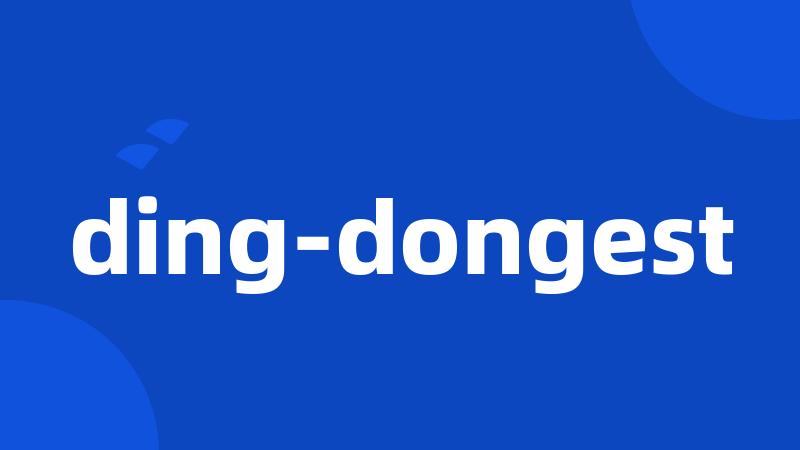 ding-dongest