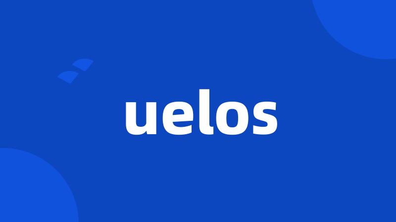 uelos