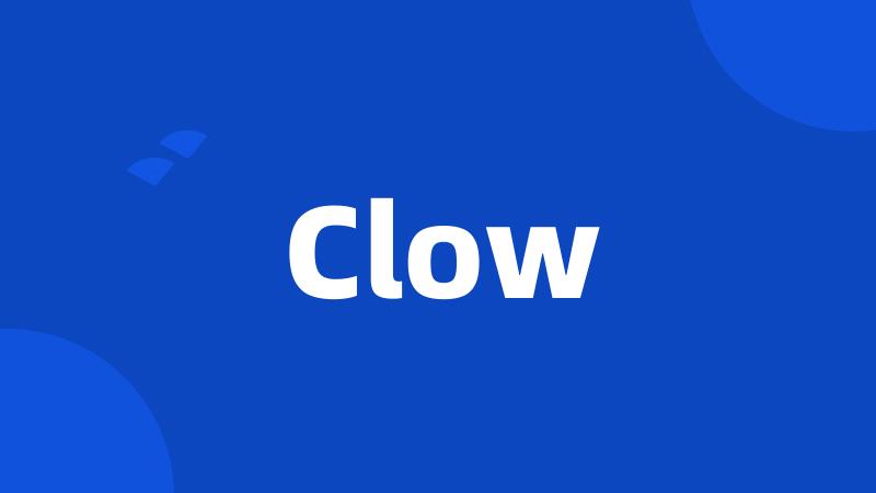 Clow