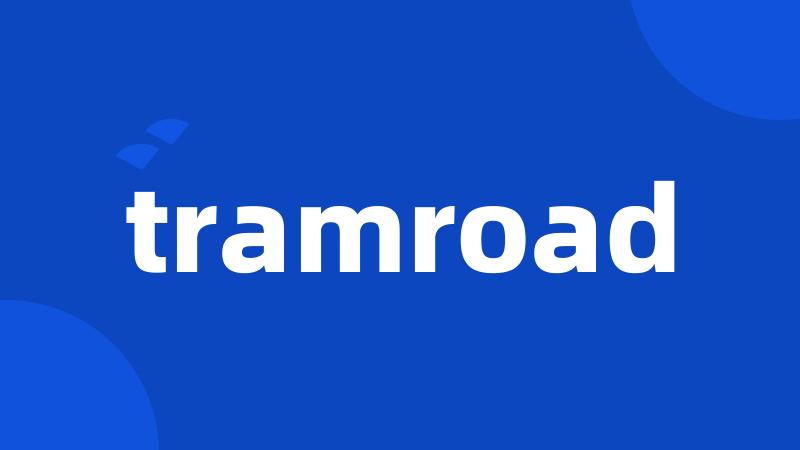 tramroad