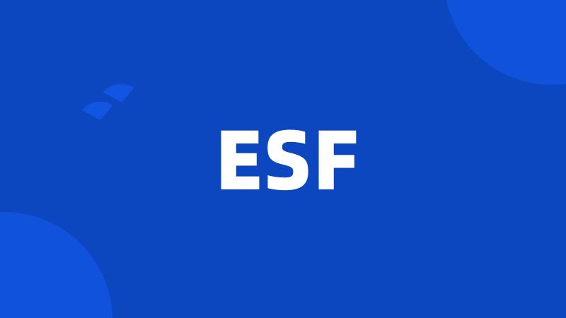 ESF