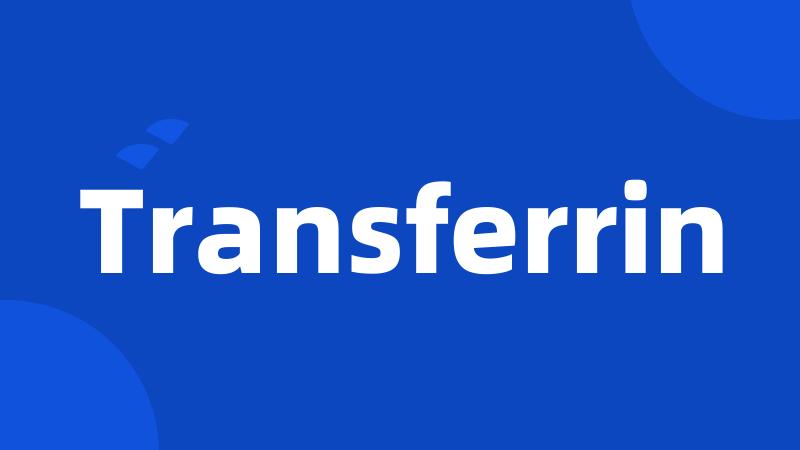 Transferrin