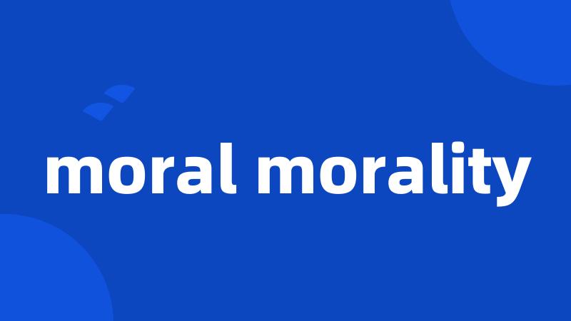 moral morality