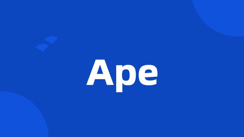 Ape