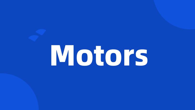 Motors