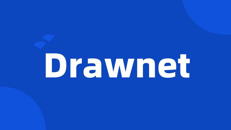 Drawnet