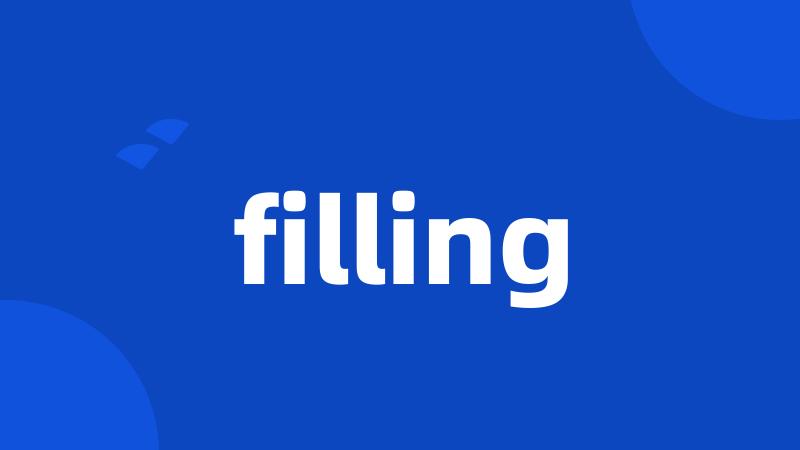 filling