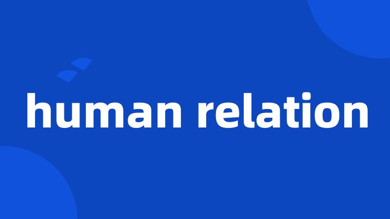 human relation