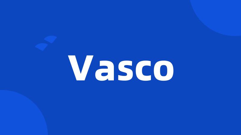 Vasco