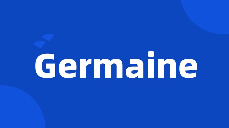 Germaine