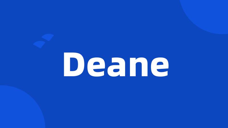 Deane