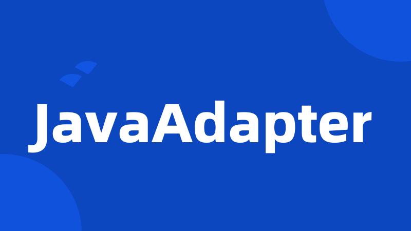 JavaAdapter