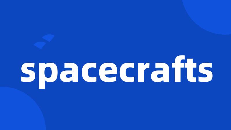 spacecrafts