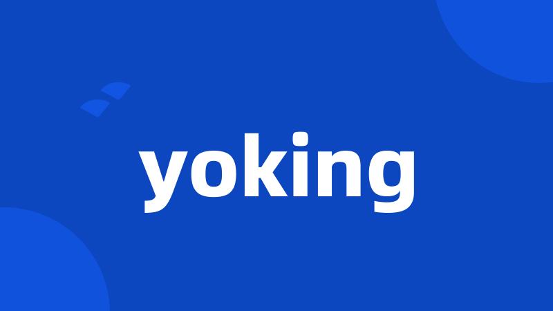 yoking