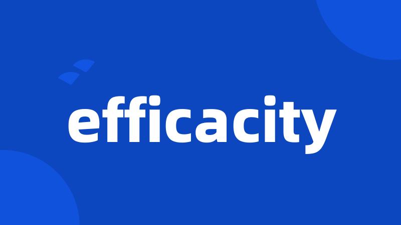 efficacity