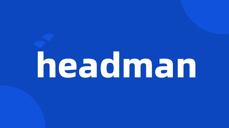 headman