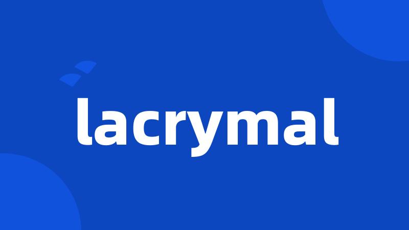 lacrymal