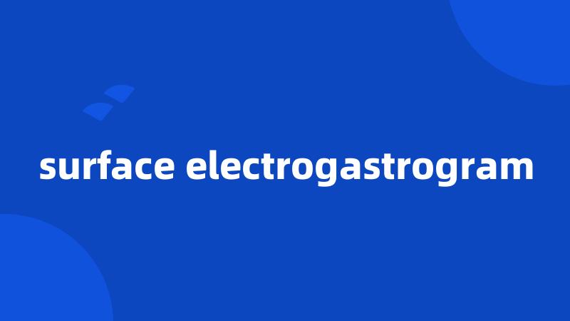 surface electrogastrogram