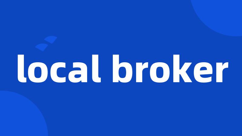 local broker