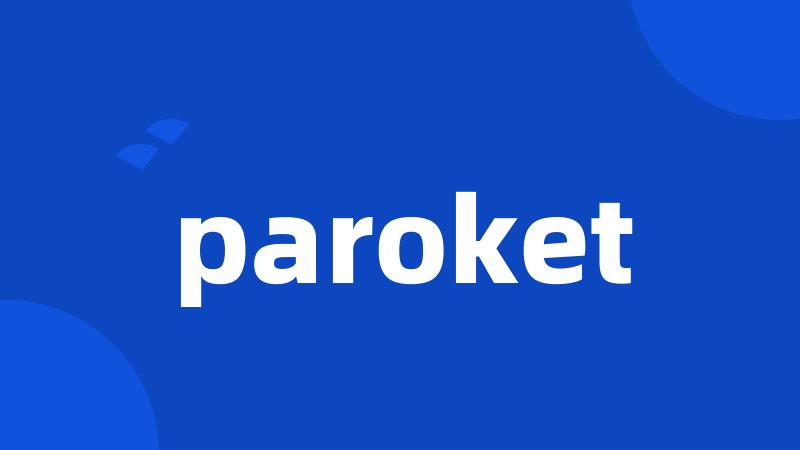 paroket