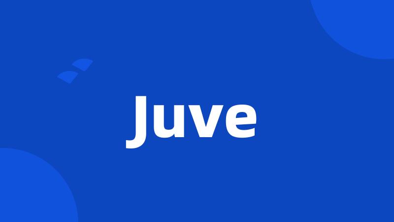 Juve