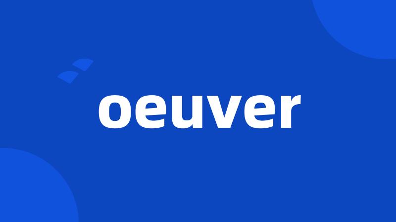 oeuver