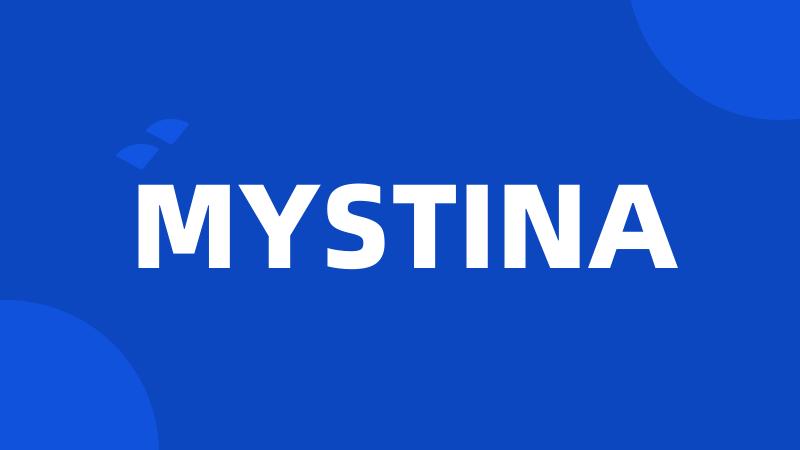 MYSTINA