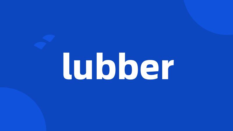 lubber