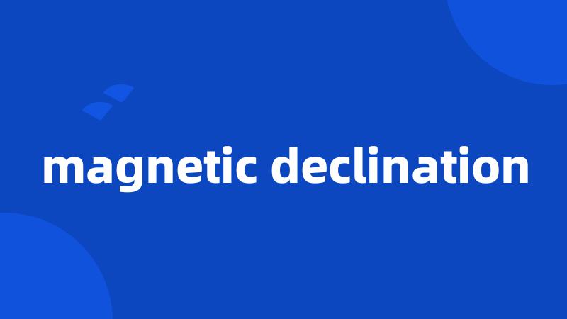 magnetic declination