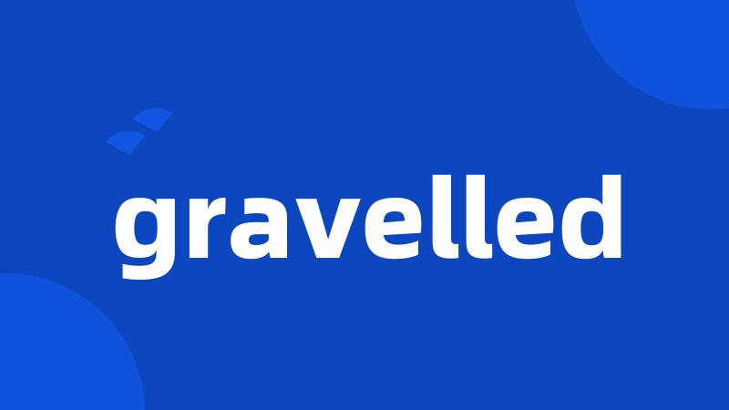 gravelled