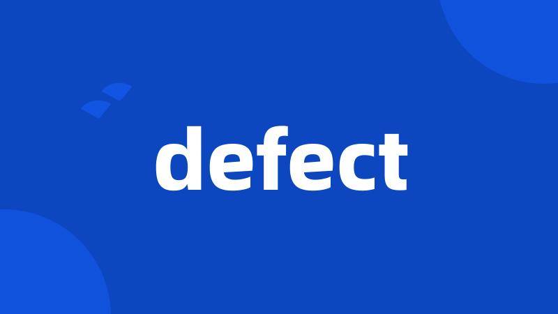 defect