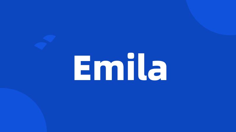 Emila