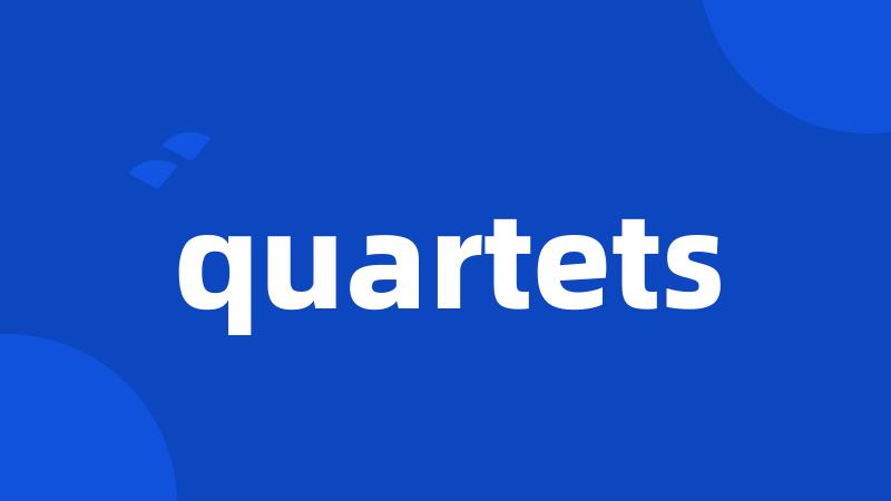 quartets