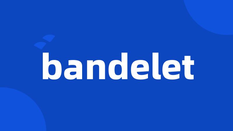 bandelet