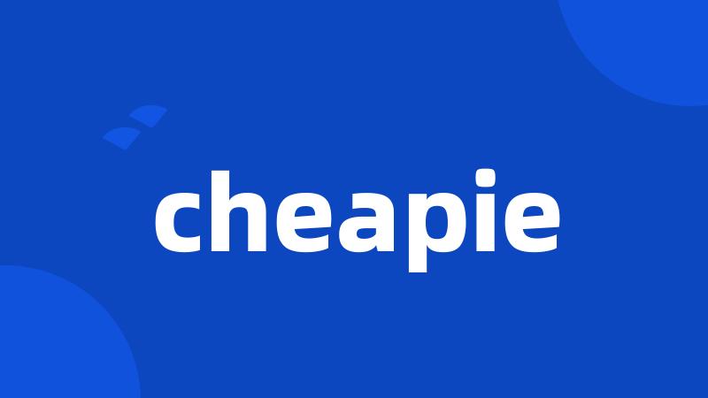 cheapie